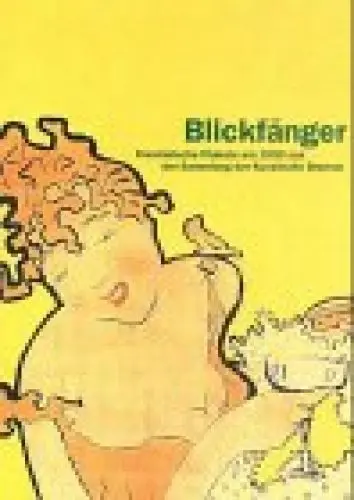 Produktbild: Blickfänger. Französische Plakate um 1900 aus der Sammlung der Kunsthalle Bremen