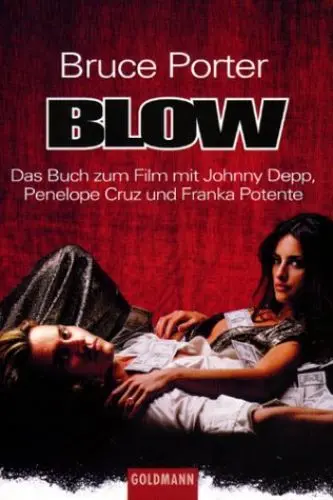 Produktbild: Blow. Das Buch zum Film mit Johnny Depp, Penelope Cruz und Franka Potente
