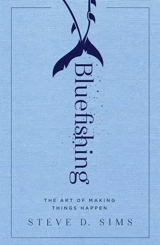 Produktbild: Bluefishing: The Art of Making Things Happen