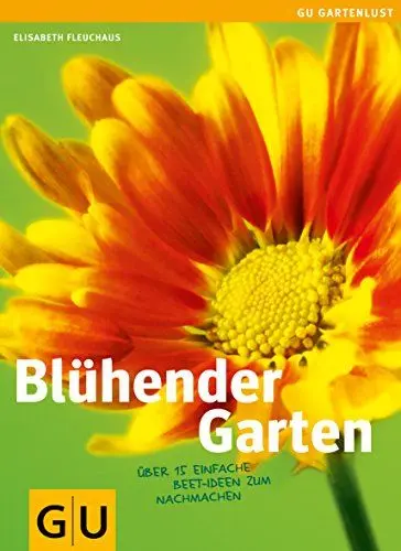 Produktbild: Blühender Garten: Über 15 einfache Beet-Ideen zum Nachmachen (Gartengestaltung)
