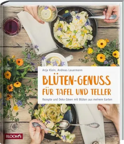 Produktbild: Blüten-Genuss für Tafel und Teller: Rezepte und Deko-Ideen mit Blüten aus meinem Garten