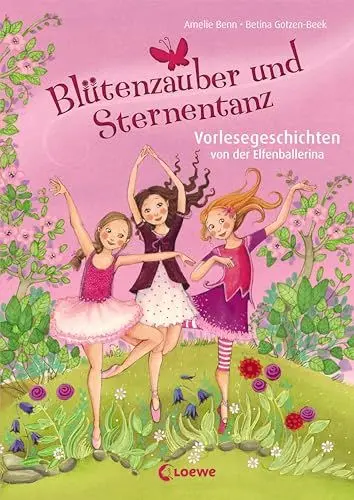 Produktbild: Blütenzauber und Sternentanz: Vorlesegeschichten von der Elfenballerina