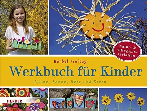 Produktbild: Blume, Sonne, Herz und Stern: Werkbuch für Kinder