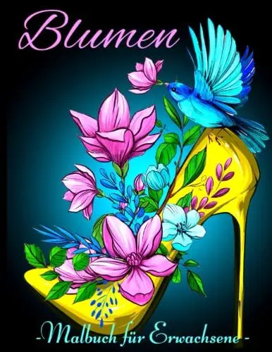 Produktbild: Blumen Malbuch für Erwachsene: Malbuch für Erwachsene mit 52 Wundeschönen Blumenillustration zum Stressabbau und zur Entspannung.