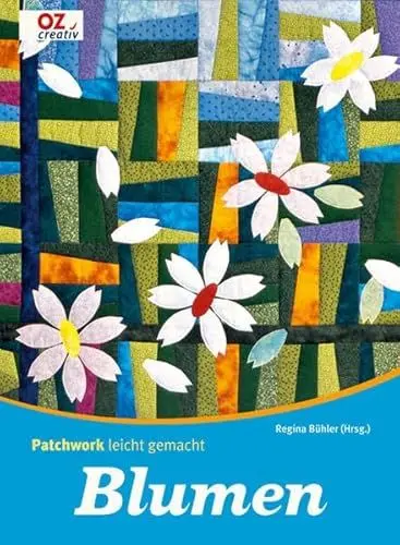 Produktbild: Blumen. Patchwork leicht gemacht