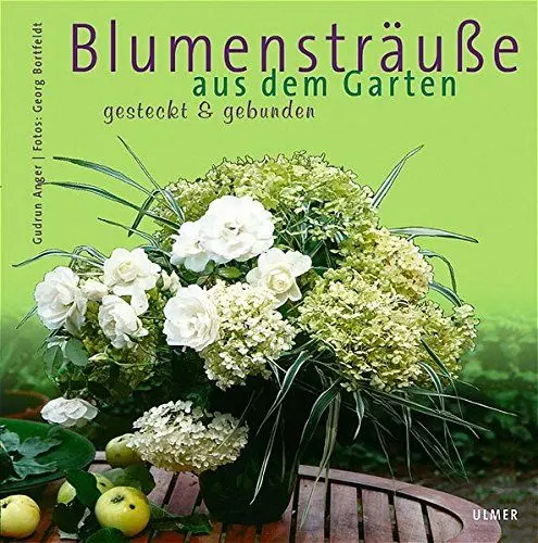 Produktbild: Blumensträuße aus dem Garten: Gesteckt & gebunden