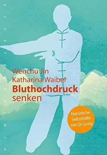Produktbild: Bluthochdruck senken: Natürliche Selbsthilfe mit Qi Gong