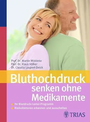 Produktbild: Bluthochdruck senken ohne Medikamente: Ihr Blutdruck-runter-Programm