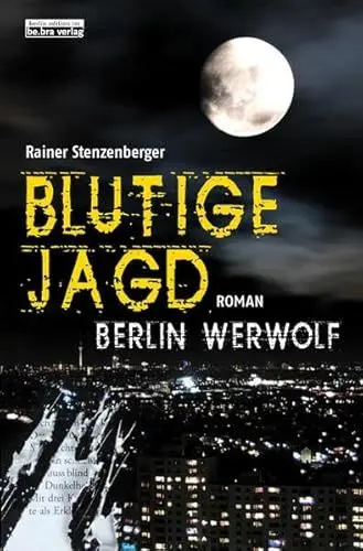 Produktbild: Blutige Jagd: Berlin Werwolf