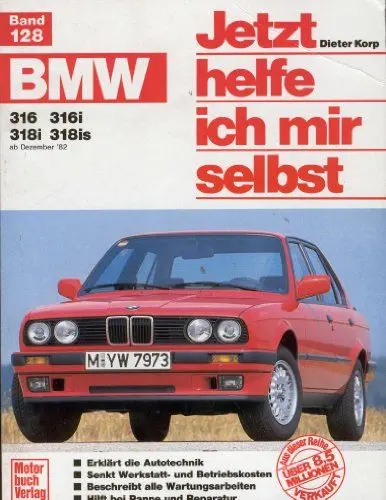 Produktbild: BMW 316, 316i, 318i, 318is (ab Dez. 82-90) (Jetzt helfe ich mir selbst)