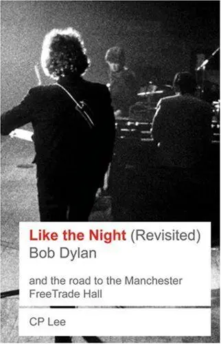 Produktbild: Bob Dylan: Like the Night: Bob Dylan and the Road to the Manchester Free Trade Hall