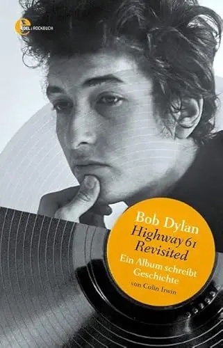 Produktbild: Bob Dylan - Highway 61 Revisited: Ein Album schreibt Geschichte