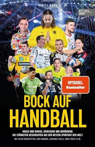 Produktbild: BOCK AUF HANDBALL. Krass und kurios, bewegend und berührend: Die stärksten Geschichten aus der besten Sportart der Welt. Mit Silvio Heinevetter, Bob Hanning, Johannes Golla, Emily Bölk u. v. m.