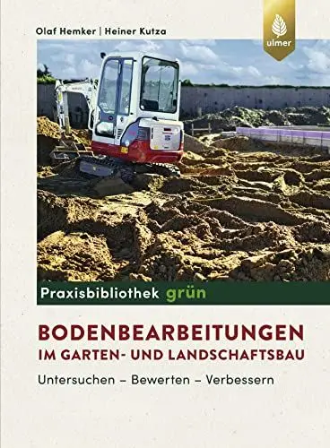 Produktbild: Bodenbearbeitungen im Garten- und Landschaftsbau: Untersuchen, Bewerten, Verbessern