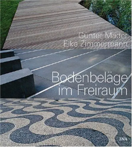 Produktbild: Bodenbeläge im Freiraum: Elemente der Garten- und Landschaftsgestaltung