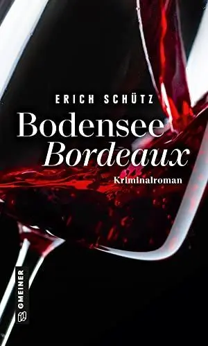 Produktbild: Bodensee-Bordeaux: Weinkrimi (Gourmetkritiker Leon Dold)