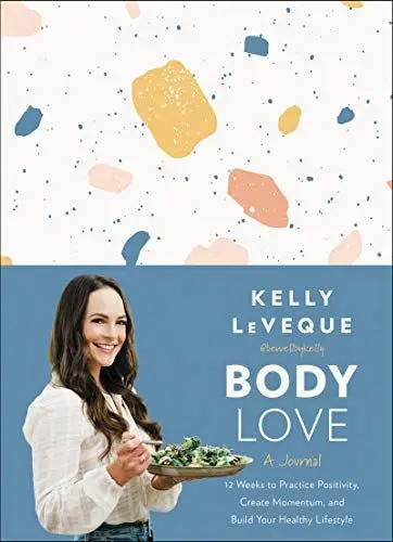 Produktbild: Body Love: A Journal: 12 Weeks to Practice Positivity, Create Momentum, and Build Your Healthy Lifestyle
