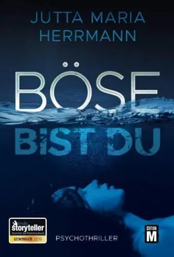 Produktbild: Böse bist du: Psychothriller. Ausgezeichnet mit Kindle Storyteller Award 2019