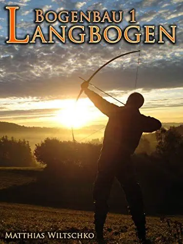 Produktbild: Bogenbau 1: Langbogen