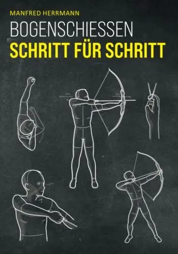 Produktbild: Bogenschießen Schritt für Schritt