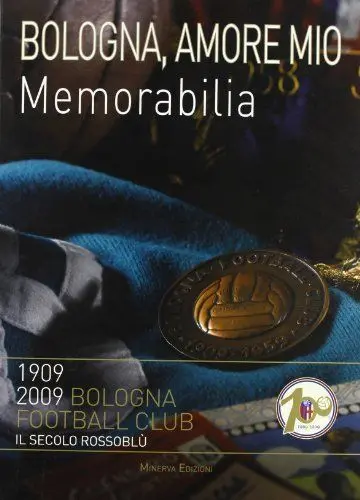 Produktbild: Bologna amore mio. Memorabilia