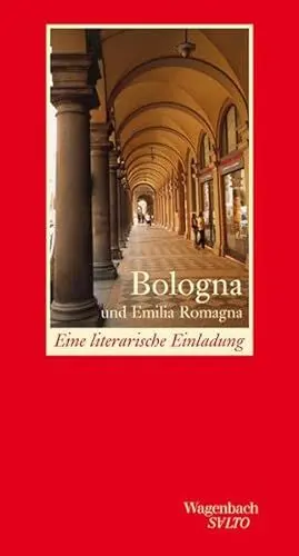 Produktbild: Bologna und Emilia Romagna - Eine literarische Einladung (Salto)
