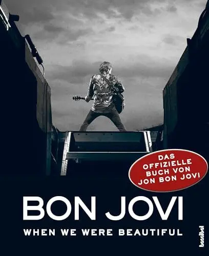 Produktbild: Bon Jovi - When We Were Beautiful (Das offizielle Buch von Jon Bon Jovi)