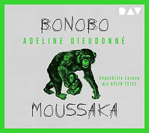 Produktbild: Bonobo Moussaka: Ungekürzte Lesung mit Aylin Tezel (1 CD)