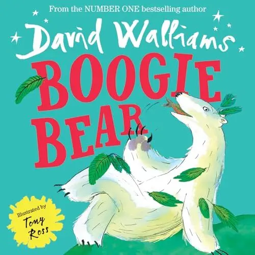 Produktbild: Boogie Bear: A heart-warming and funny illustrated picture book from number-one bestselling author David Walliams