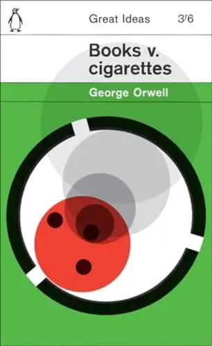 Produktbild: Books v. Cigarettes: George Orwell (Penguin Great Ideas)
