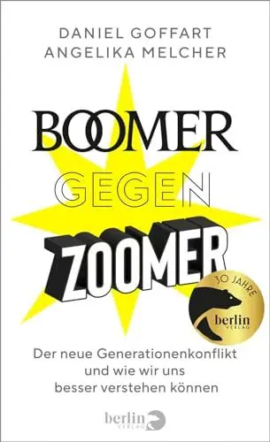 Produktbild: Boomer gegen Zoomer: Der neue Generationenkonflikt und wie wir uns besser verstehen können