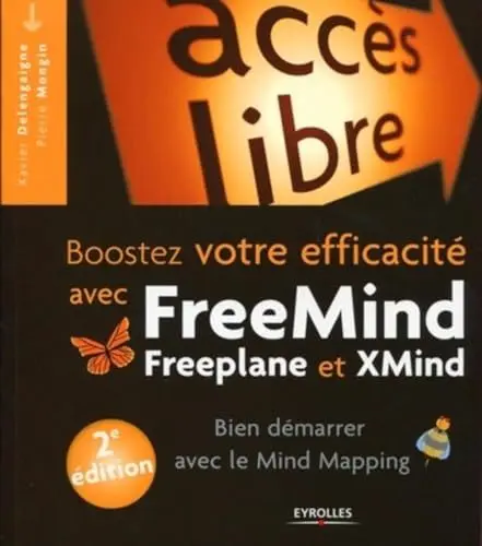 Produktbild: Boostez votre efficacité avec FreeMind, Freeplane et XMind: Bien démarrer en Mind Mapping.