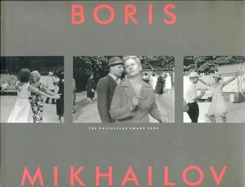 Produktbild: Boris Mikhailov: The Hasselblad Award 2000