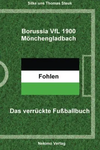Produktbild: Borussia Mönchengladbach: Das verrückte Fussballbuch