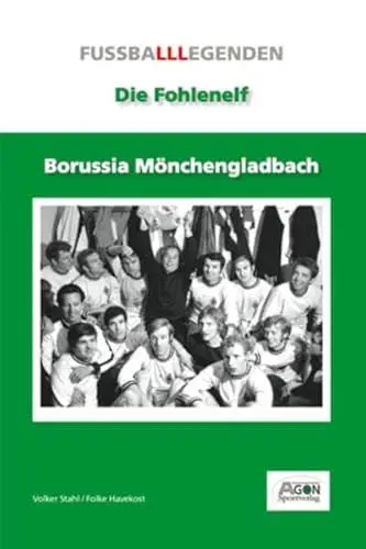 Produktbild: Borussia Mönchengladbach: Die Fohlen-Elf
