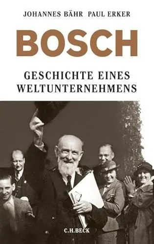 Produktbild: Bosch: Geschichte eines Weltunternehmens