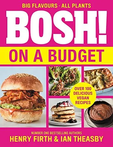 Produktbild: BOSH! on a Budget: From the bestselling vegan authors comes the latest healthy plant-based, meat-free cookbook with new deliciously simple recipes
