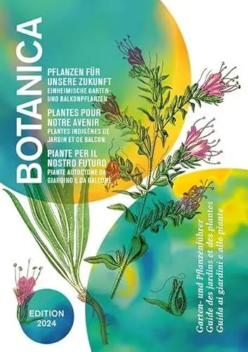 Produktbild: Botanica 2024: Pflanzen für unsere Zukunft. Einheimische Garten- und Balkonpflanzen