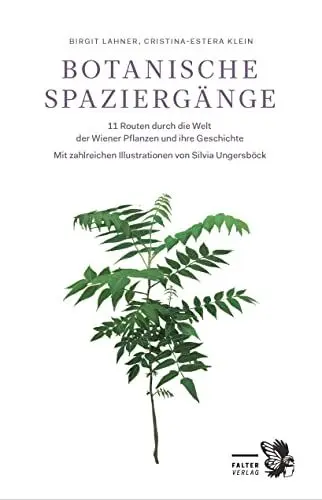 Produktbild: Botanische Spaziergänge: 11 Routen durch die Welt der Wiener Pflanzen und ihre Geschichte (Kultur für Genießer)