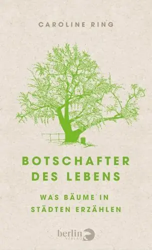 Produktbild: Botschafter des Lebens: Was Bäume in Städten erzählen