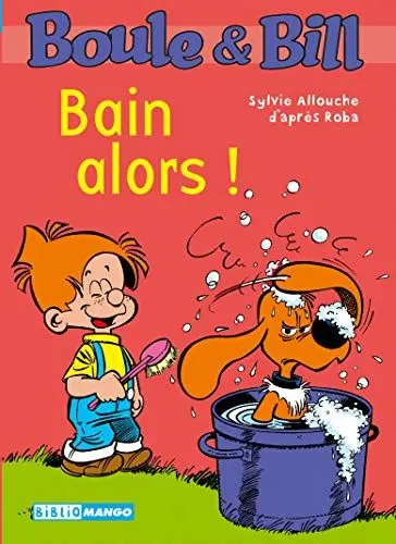 Produktbild: Boule et Bill - Bain alors !: Boule & Bill