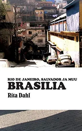 Produktbild: Brasilia: Rio de Janeiro, Salvador ja muu Brasilia