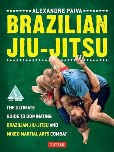 Produktbild: Brazilian Jiu-Jitsu: The Ultimate Guide to Dominating Brazilian Jiu-Jitsu and Mixed Martial Arts Combat