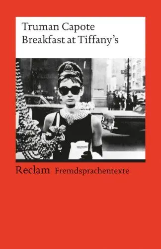 Produktbild: Breakfast at Tiffany’s: Englischer Text mit deutschen Worterklärungen. C1 (GER) (Reclams Universal-Bibliothek)