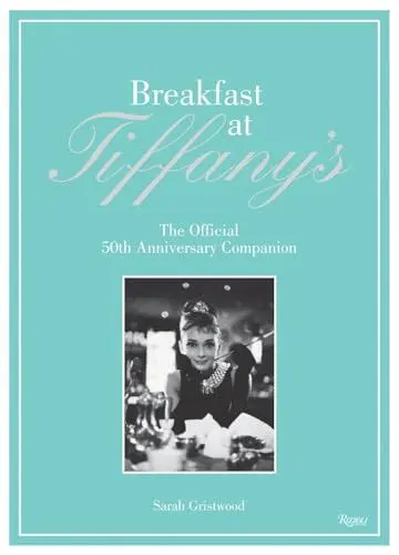 Produktbild: Breakfast at Tiffany's: The Official 50th Anniversary Companion