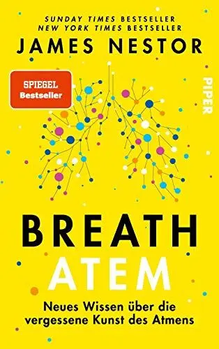 Produktbild: Breath - Atem: Neues Wissen über die vergessene Kunst des Atmens | Über das richtige Atmen und Atemtechniken
