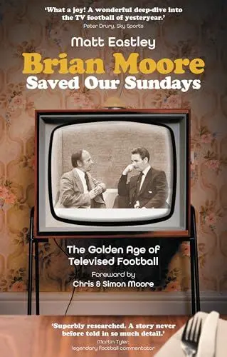 Produktbild: Brian Moore Saved Our Sundays: The Golden Age of Televised Football