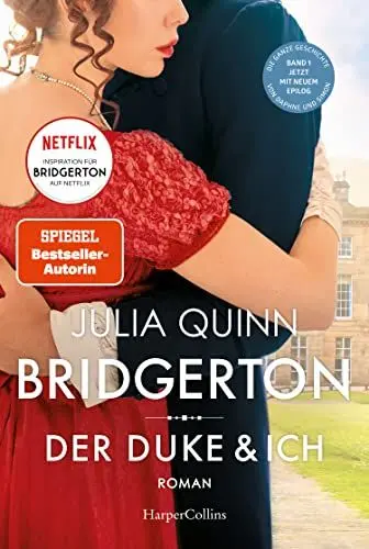Produktbild: Bridgerton – Der Duke und ich: Band 1 | Von der mehrfachen SPIEGEL-Bestsellerautorin | Die Vorlage zur NETFLIX-Welterfolgsserie »Bridgerton« | Band 1