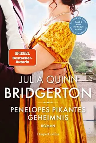 Produktbild: Bridgerton - Penelopes pikantes Geheimnis: Band 4 | Von der mehrfachen SPIEGEL-Bestsellerautorin | Die Vorlage zur NETFLIX-Welterfolgsserie »Bridgerton«