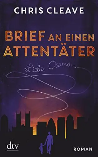 Produktbild: Brief an einen Attentäter Lieber Osama ...: Roman